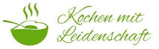 Kochen mit Leidenschaft